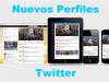 Twitter anuncia nuevos perfiles + nueva iPad app